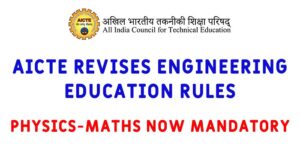 AICTE Revises Engineering Education Rules